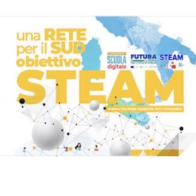 Avvio progetto “Una Rete per il Sud: obiettivo STEAM”